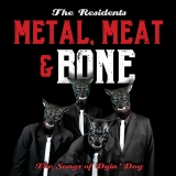 The Residents - Metal, Meat & Bone The Songs Of Dyin’ [2LP] Import