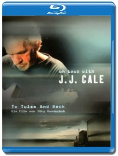 J.J. Cale / On tour with J.J. Cale [Blu-Ray]