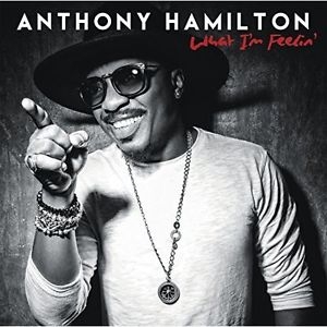 Anthony Hamilton / What I'm Feelin [CD] Import