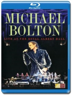 Michael Bolton / Live at the Royal Albert Hall [Blu-Ray]