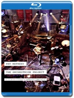 Pat Metheny / The Orchestrion Project [Blu-Ray 3D]