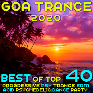 Goa 2020 Top 40 Hits Best Of Progressive [CD]