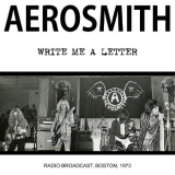 Aerosmith ‎– Write Me A Letter - Radio Broadcast, Boston, 1973 [LP] Import