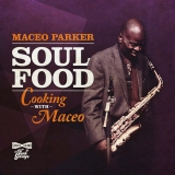 Maceo Parker ‎– Soul Food: Cooking With Maceo [CD] Import
