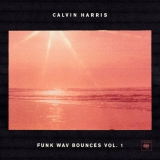 Calvin Harris ‎– Funk Wav Bounces Vol. 1 [2LP] Import