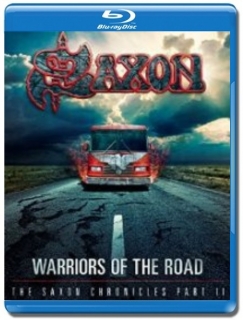 Saxon / Warriors Of The Road Part II BD2 [Blu-Ray]