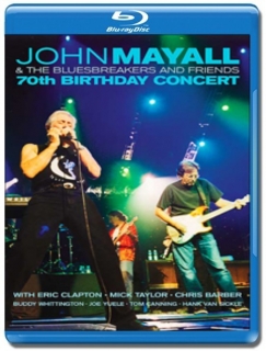 John Mayall & The Bluesbreakers And Friends / 70th Birthday Concert [Blu-Ray]