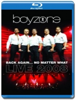 Boyzone / Back Again... No Matter What [Blu-Ray]
