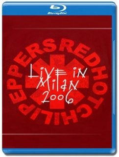 Red Hot Chili Peppers / Live in Milan 2006 [Blu-Ray]