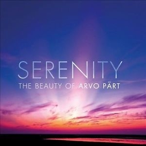 Arvo Pärt / Serenity - The Beauty Of Arvo Pärt [2CD] Import