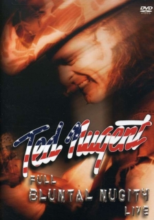Ted Nugent ‎- Full Bluntal Nugity Live  (2003) [2DVD] Import