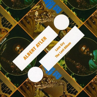 Albert Ayler ‎/ Love Cry The Last Album [CD] Import