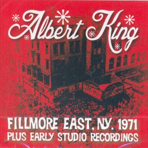 Albert King ‎/ Fillmore East, NY, 1971 Plus Early Studio Recordings [CD] Import