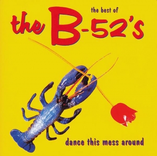 The B-52's ‎/ Dance This Mess Around - The Best Of [CD] Import