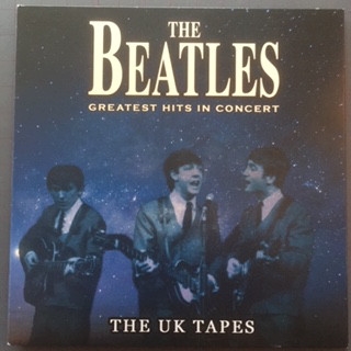The Beatles ‎/ Greatest Hits In Concert - The UK Tapes [CD] Import