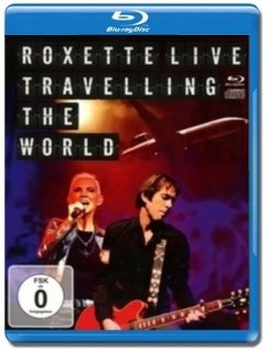 Roxette / Live, Travelling the World [Blu-Ray]