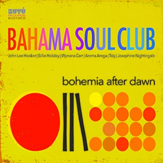 Bahama Soul Club - Bohemia After Dawn [CD] Import