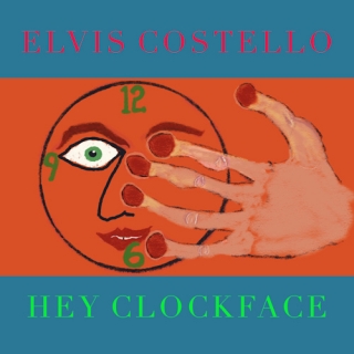 Elvis Costello - Hey Clockface [2LP] Import