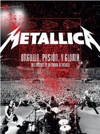 Metallica - Orgullo Pasion y Gloria - Tres Noches en Mexico [DVD]