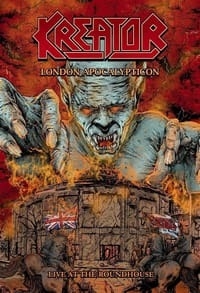 Kreator - London Apocalypticon Live at the Roundhouse [DVD]