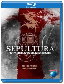 Sepultura / Metal Veins: Alive At Rock In Rio [Blu-Ray]